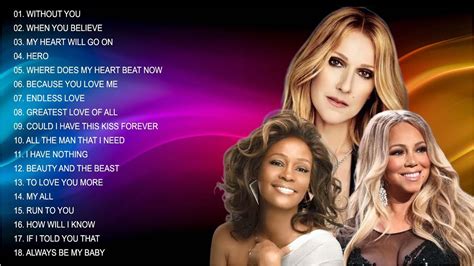 Celine Dion Mariah Carey Whitney Houston Top Best Songs Of The