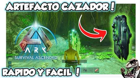 Artefacto Del Cazador Ark Survival Ascended Coordenadas Youtube