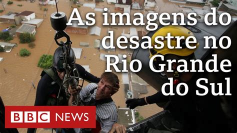 Inundações No Rio Grande Do Sul O Antes E Depois Da Destruição Pelas