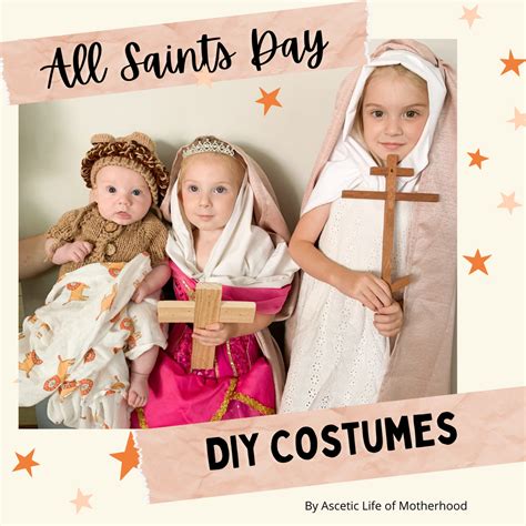 All Saints Day DIY Costumes — Ascetic life of motherhood