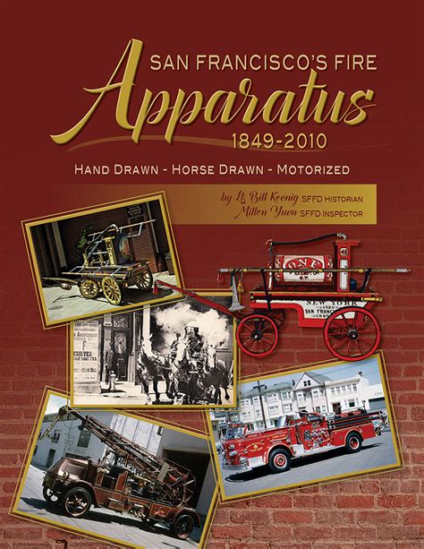 San Francisco Fire Apparatus 1849 – 2010: Hand Drawn – Horse Drawn ...