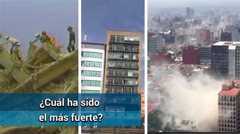 Estos Son Los Sismos Más Fuertes Que Han Golpeado A México Youtube