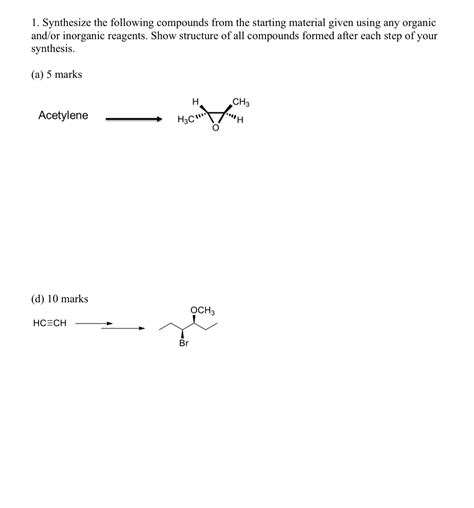 Solved Synthesize The Following Compounds From The Starting Chegg