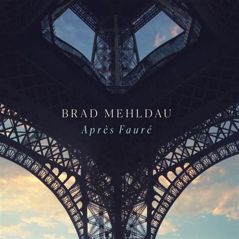 Après Fauré Album By Brad Mehldau Spotify