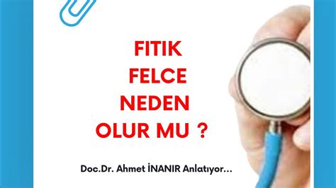 DOÇ DR AHMET İNANIR FITIK FELCE NEDEN OLUR MU YouTube