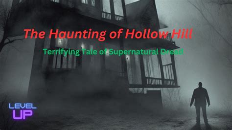 The Haunting Of Hollow Hill YouTube