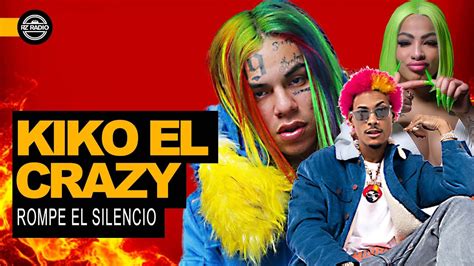 Kiko El Crazy Rompe El Silencio Manda Fuego A Yailin Y Tekashi Youtube