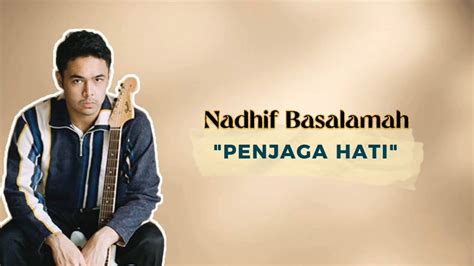 Nadhif Basalamah Penjaga Hati Lirik YouTube