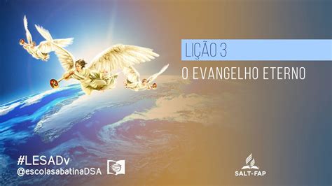 Lição 3 O evangelho eterno Lição da Escola Sabatina YouTube