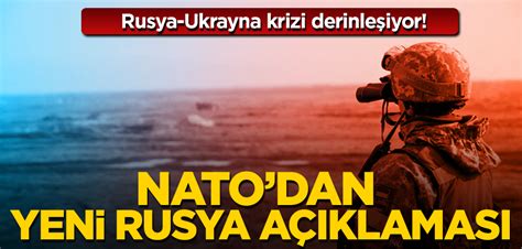 Rusya Ukrayna Krizi Derinle Iyor Natodan Krizi Ili Kin Yeni A Klama