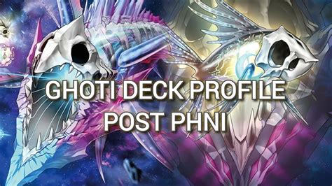 Yu Gi Oh TCG GHOTI DECK PROFILE POST PHNI FOR FEBRUARY 2024