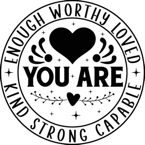 Premium Vector Enough Worthy Loved You Are Kind Strong Capable