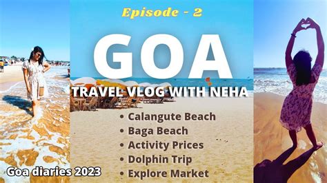 Goa The Ultimate Beach Paradise 🌴🌊 Goa Vlog Ep 02 Calangute Beach