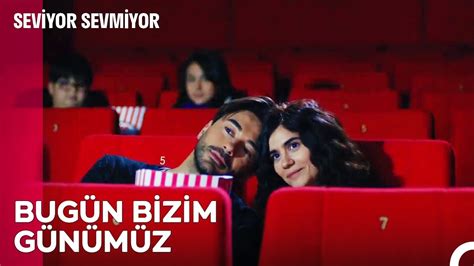 Bugün Günlerden Sinema Date Seviyor Sevmiyor 23 Bölüm YouTube