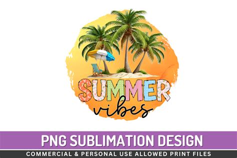 Summer Vibes Png Sublimation Graphic By Regulrcrative Creative Fabrica