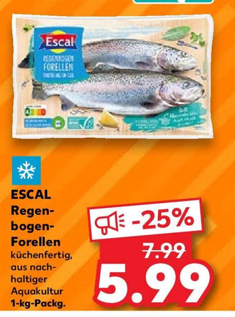 Escal REGENBOGEN FORELLEN 1kg Angebot Bei Kaufland