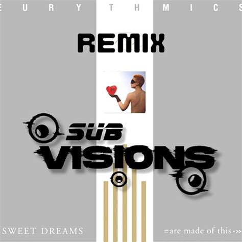 Stream Eurythmics - Sweet Dreams Edit(Subvisions Hard Techno Remix) by ...