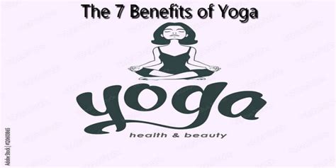 The 7 Benefits Of Yoga For Your Mind Body And Soul In 2023 Unlock