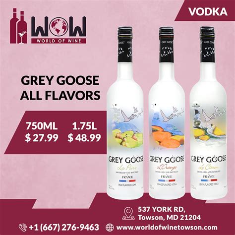 Grey Goose Vodka All Flavors Grab Finest Vodka Special Sa Flickr