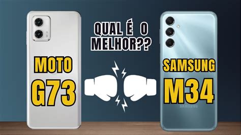 Moto G73 5g Vs Samsung M34 5g Comparativo 📱 Canaldwn Youtube