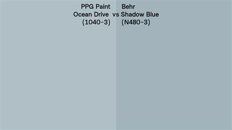 Ppg Paint Ocean Drive Vs Behr Shadow Blue N Side By