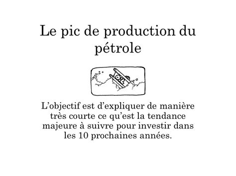 Le Pic De Production Du P Trole Lobjectif Est Dexpliquer De Mani Re