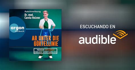 Ab unter Gürtellinie por Carola Holzner Audiolibro Audible