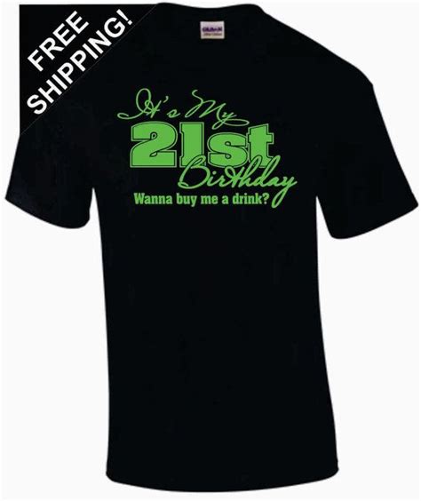 Its My 21st Birthday Happy Birthday Shirt By Akmcustomdesigns 17