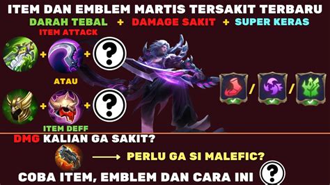 BUILD ITEM DAN SETTINGAN EMBLEM MARTIS TERSAKIT TERBARU DI MOBILE