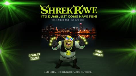 Shrek Rave May 26 900 Pm Black Lodge Memphis Live Music Calendar