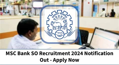 MSC Bank SO Recruitment 2024 Notification Released Eligibility