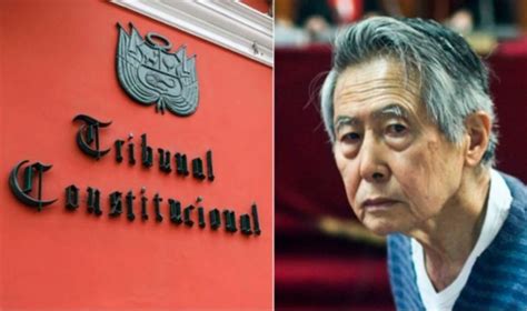 Juez De Ica Pide Al Tc Decidir Sobre Indulto A Fujimori