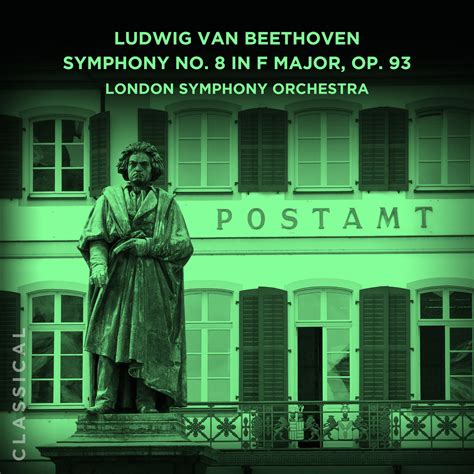 Ludwig van Beethoven: Symphony No. 8 in F Major, Op. 93 | London Symphony Orchestra