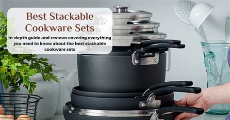 The 7 Best Stackable Cookware Sets in 2021 | Desired Cuisine