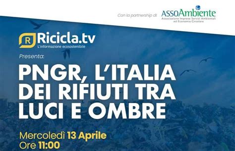 Programma Nazionale Gestione Rifiuti Assoambiente Giudizio Positivo