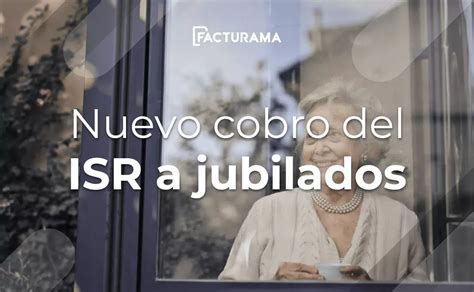 Isr Aplicado A Jubilados Características Y Excepciones