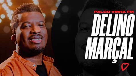 Delino Marçal Palco Vinha FM Ao vivo YouTube