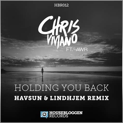 Holding You Back Havsun Lindhjem Remix Youtube Music