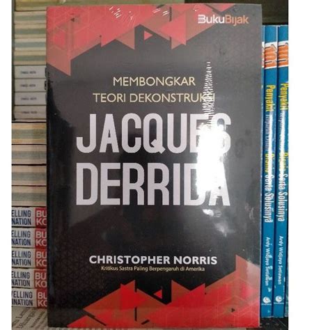 Jual Membongkar Teori Dekonstruksi Jacques Derrida Christopher Norris