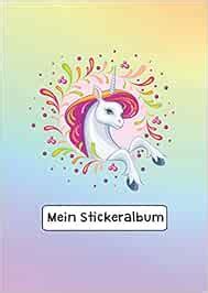 Mein Stickeralbum Stickeralbum Blanko Einhorn Regenbogen Stickerbuch