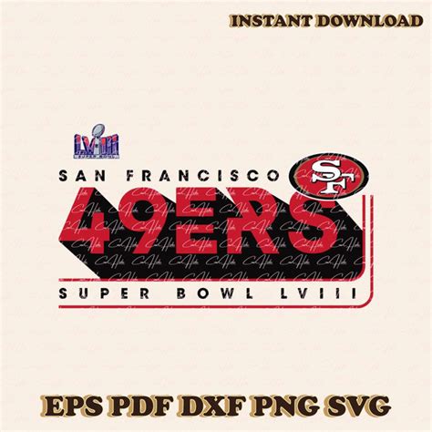 San Francisco 49ers Super Bowl Lviii Svg Inspire Uplift