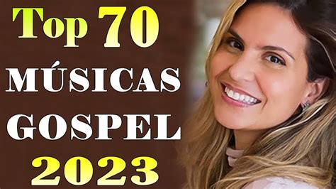 Louvores De Adoração Top 70 Música Gospel Mais Tocadas 2023 Hinos Evangélicos Top Hinos