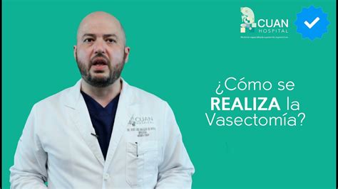 ¿cómo Se Realiza La Vasectomía Youtube