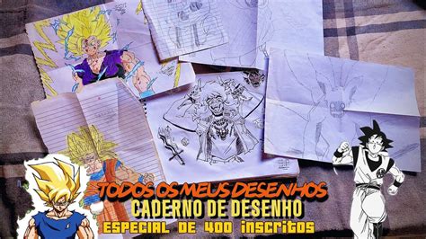 Especial De Inscritos Parte Todos Os Meus Desenhos Do Caderno