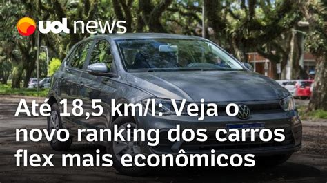 Carro Faz At Km L Ranking Mostra Carros Flex Mais Econ Micos E