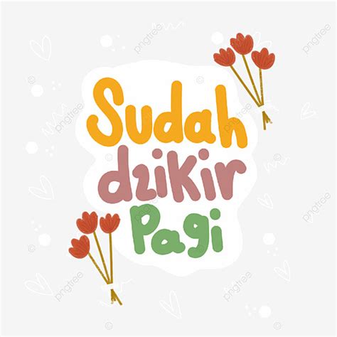 Pagi Hd Transparent, Dzikir Pagi Lettering, Dzikir Pagi, Lettering, Pagi PNG Image For Free Download