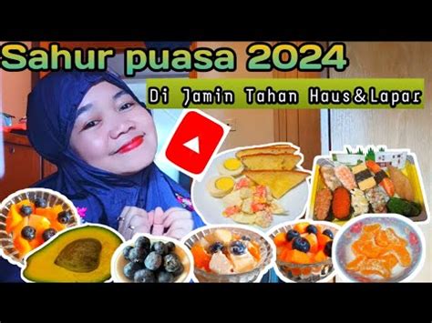 Tips Daftar Makanan Buat Sahur Agar Tahan Lama Tidak Cepat Haus Dan