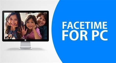 Download FaceTime For Windows 10 PC [2022]