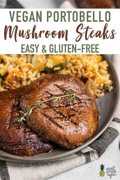 Vegan Portobello Mushroom Steaks Easy Gluten Free Recipe Steak And Mushrooms Recipes