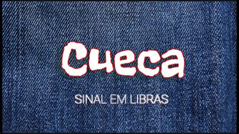 Como Se Escreve Cueca - Cueca Sinal em Libras - Glossário Roupas e Acessórios EP18 - YouTube